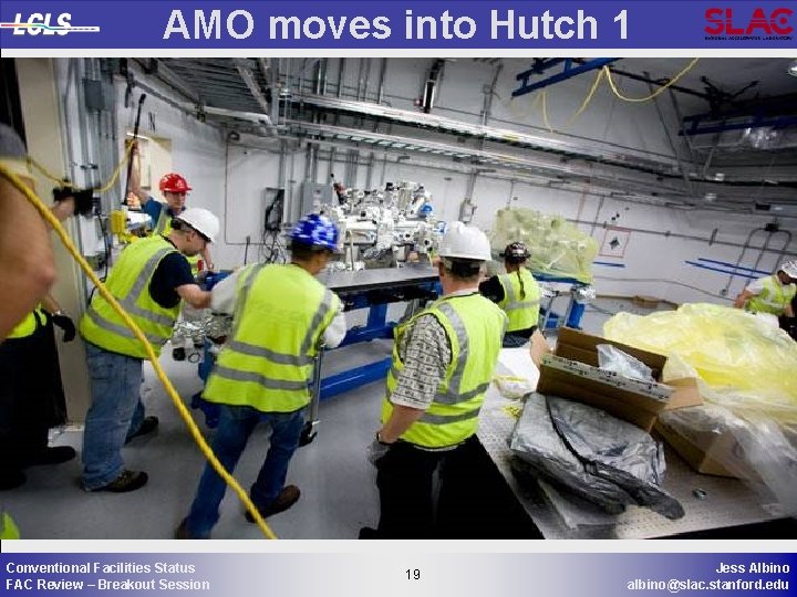 AMO moves into Hutch 1 Conventional Facilities Status FAC Review – Breakout Session 19