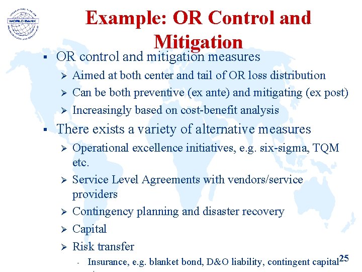 § Example: OR Control and Mitigation OR control and mitigation measures Ø Ø Ø