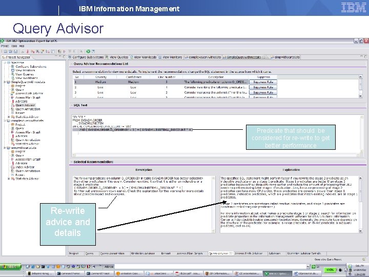 IBM Information Management Query Advisor Predicate that should be considered for re-write to get