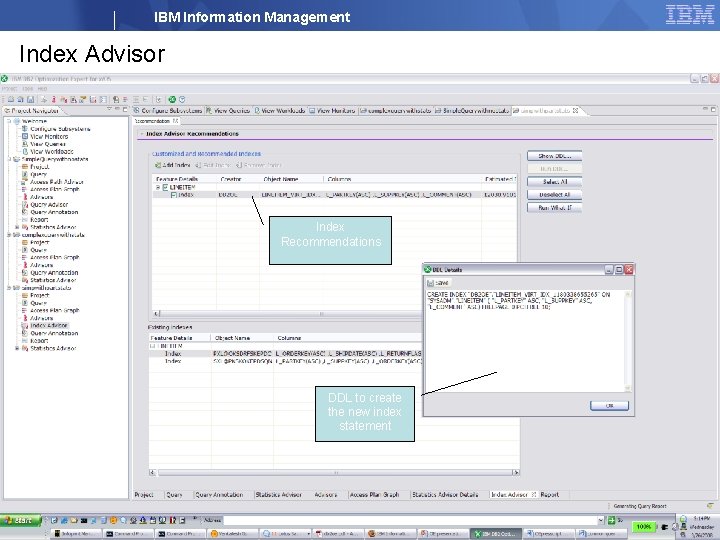 IBM Information Management Index Advisor Index Recommendations DDL to create the new index statement