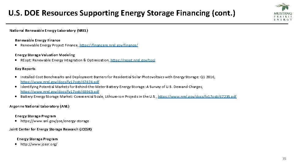 U. S. DOE Resources Supporting Energy Storage Financing (cont. ) National Renewable Energy Laboratory