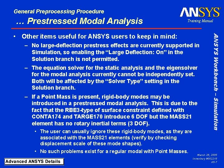 General Preprocessing Procedure … Prestressed Modal Analysis Training Manual – No large-deflection prestress effects