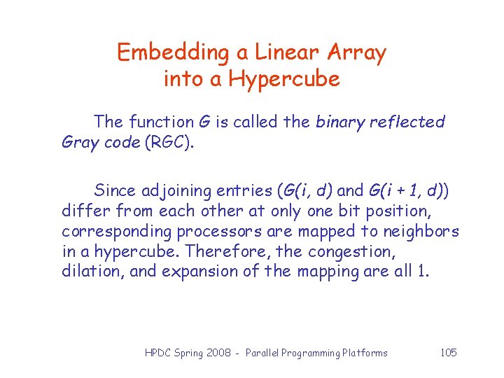 Embedding a Linear Array into a Hypercube The function G is called the binary