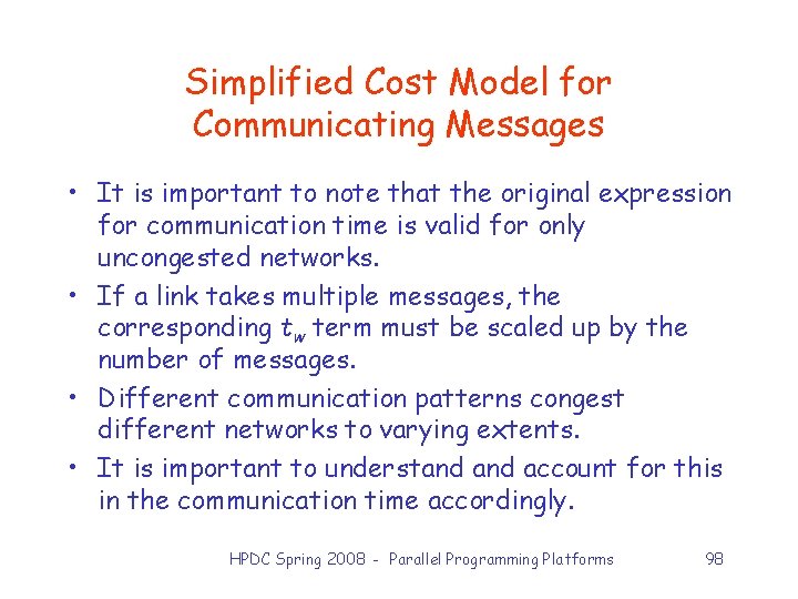 Simplified Cost Model for Communicating Messages • It is important to note that the