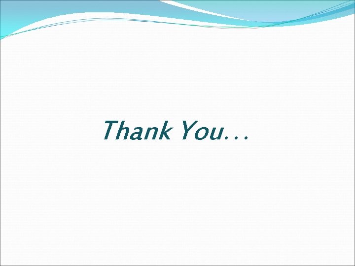 Thank You… 