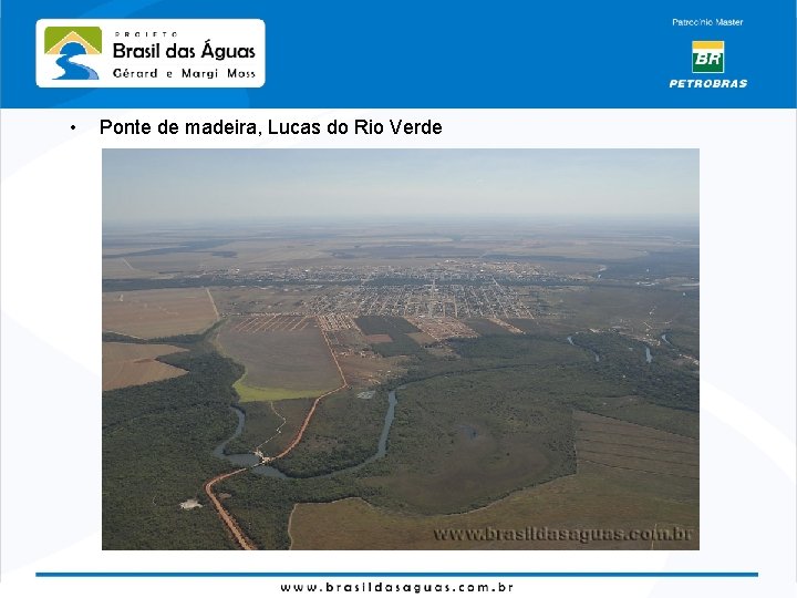  • Ponte de madeira, Lucas do Rio Verde 