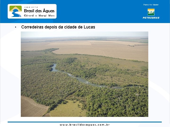  • Corredeiras depois da cidade de Lucas 