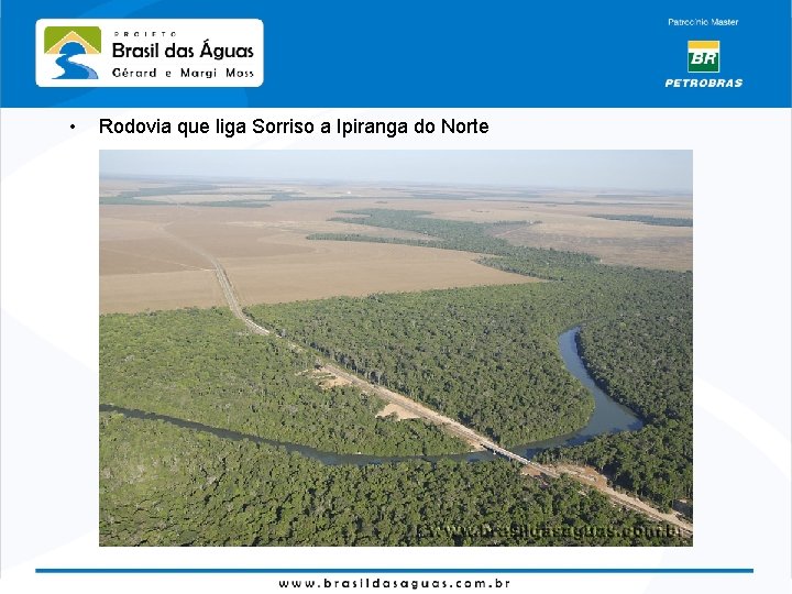  • Rodovia que liga Sorriso a Ipiranga do Norte 
