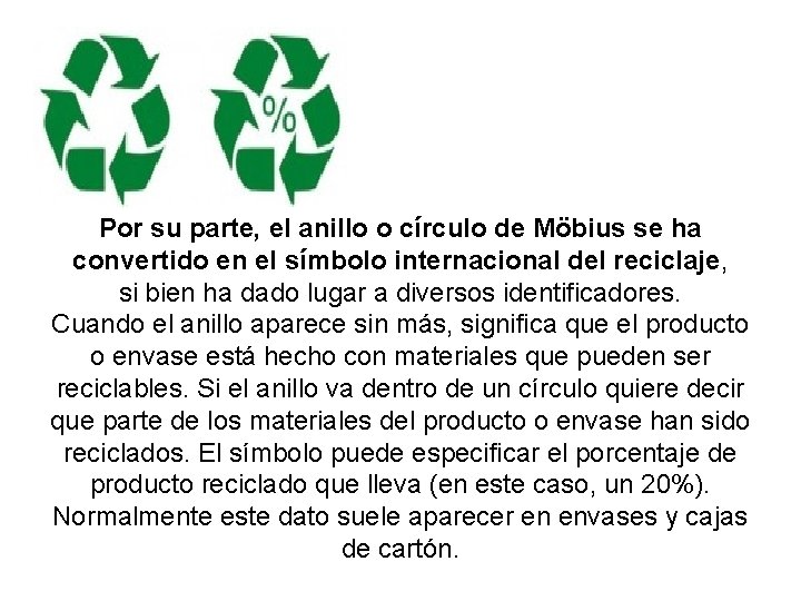 Por su parte, el anillo o círculo de Möbius se ha convertido en el