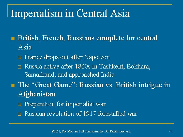 Imperialism in Central Asia n British, French, Russians complete for central Asia q q