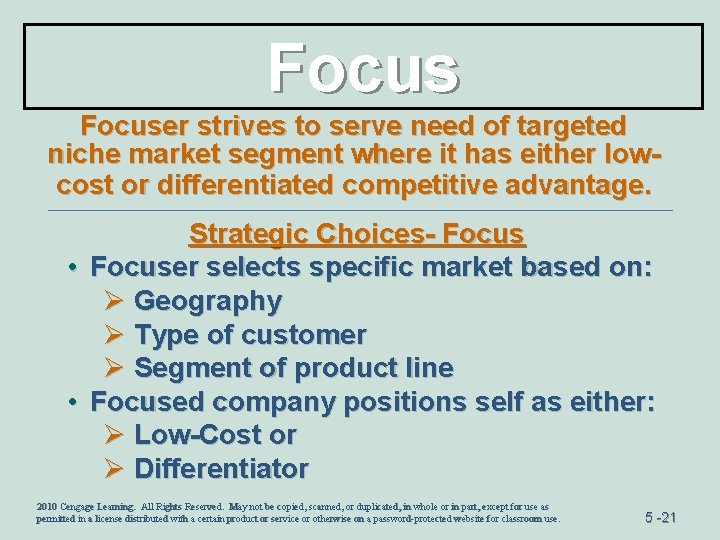 Focuser strives to serve need of targeted niche market segment where it has either