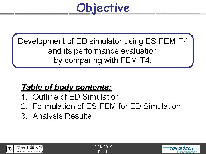 Objective Development of ED simulator using ES-FEM-T 4 and its performance evaluation by comparing