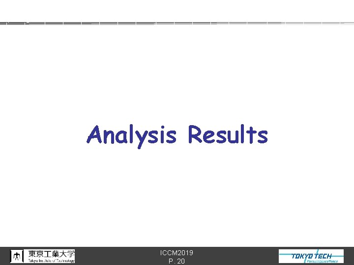 Analysis Results ICCM 2019 P. 20 