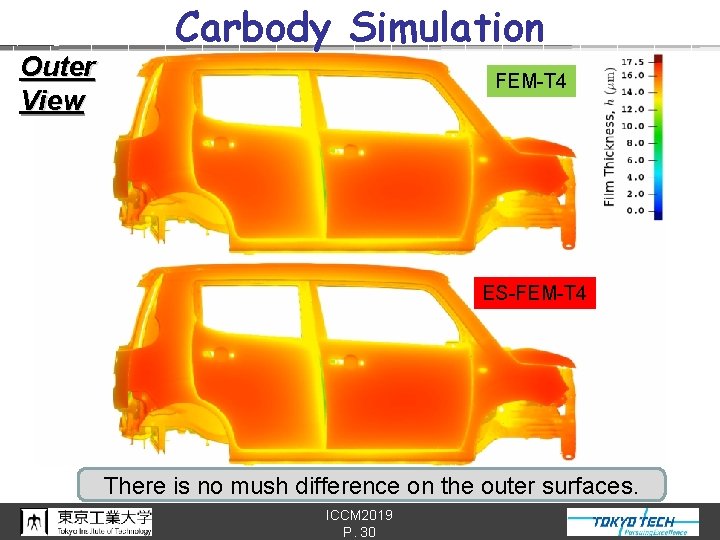 Outer View Carbody Simulation FEM-T 4 ES-FEM-T 4 There is no mush difference on