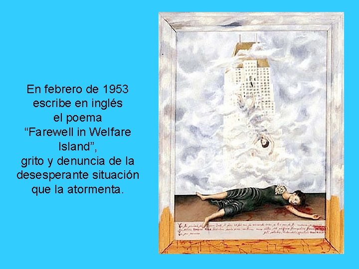 En febrero de 1953 escribe en inglés el poema “Farewell in We. Ifare Island”, En febrero de 1953 escribe en inglés el poema “Farewell in We. Ifare Island”,