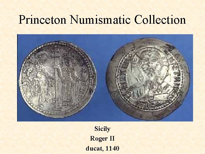 Princeton Numismatic Collection Sicily Roger II ducat, 1140 