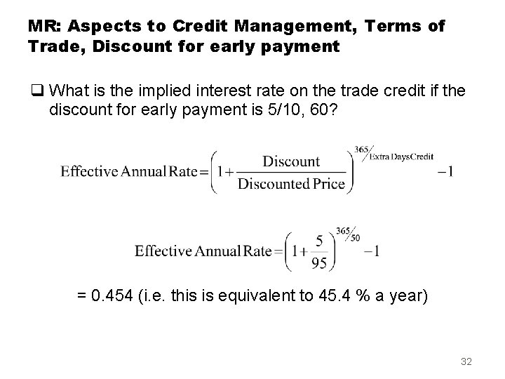 MR: Aspects to Credit Management, Terms of Trade, Discount for early payment q What