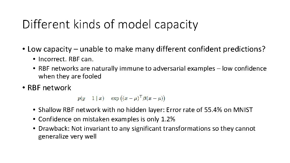 Different kinds of model capacity • Low capacity – unable to make many different
