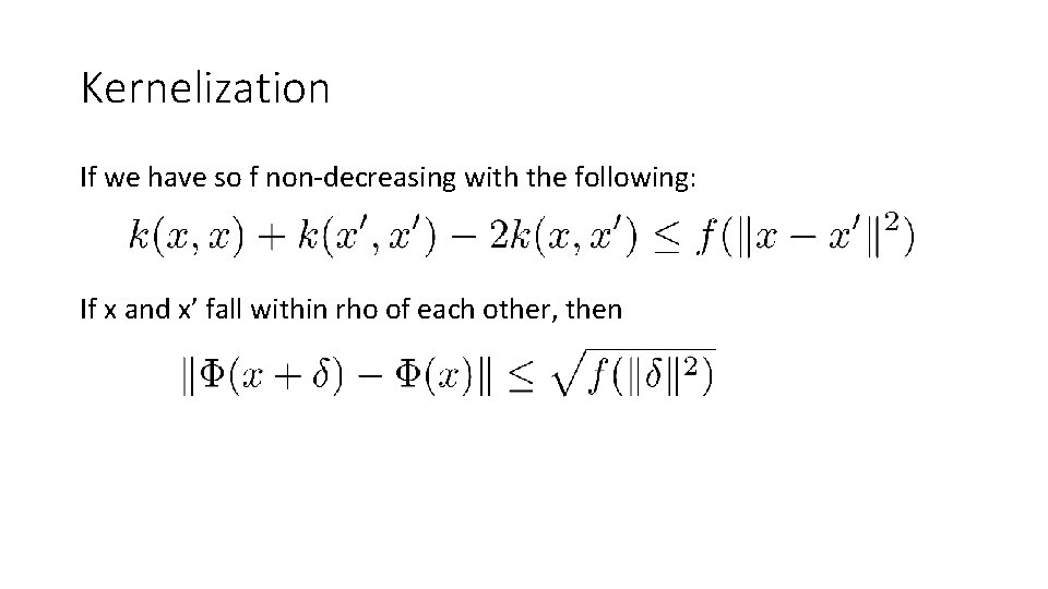 Kernelization If we have so f non-decreasing with the following: If x and x’