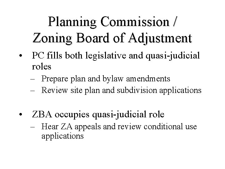 Roles and Responsibilities in Municipal Land Use Overview