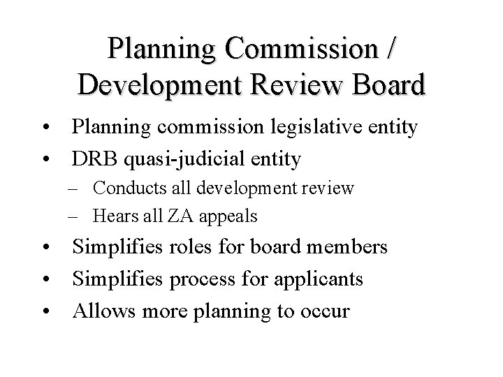 Roles and Responsibilities in Municipal Land Use Overview