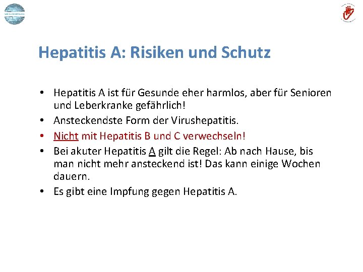Hepatitis A: Risiken und Schutz • Hepatitis A ist für Gesunde eher harmlos, aber