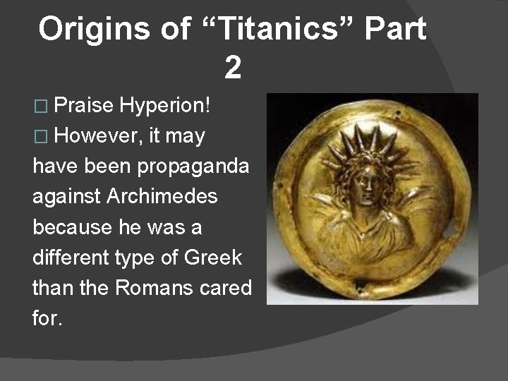 Origins of “Titanics” Part 2 � Praise Hyperion! � However, it may have been