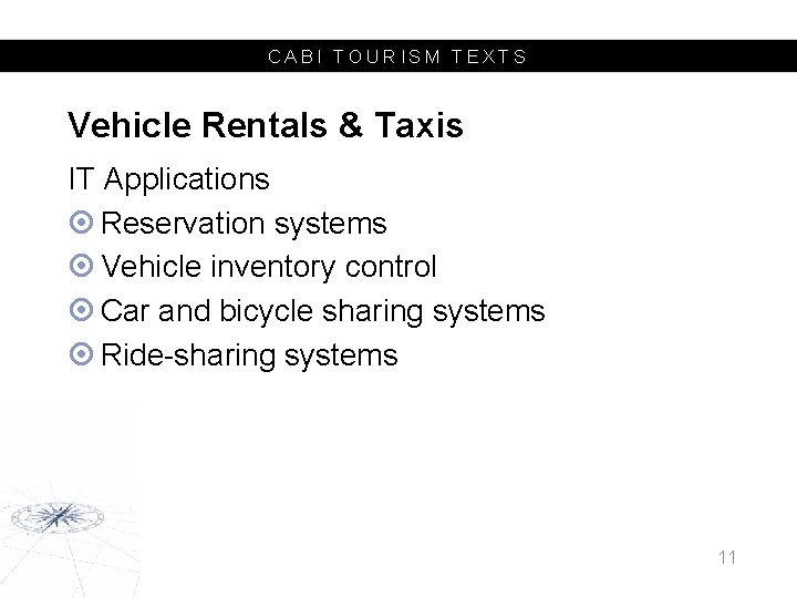CABI TOURISM TEXTS Vehicle Rentals & Taxis IT Applications Reservation systems Vehicle inventory control