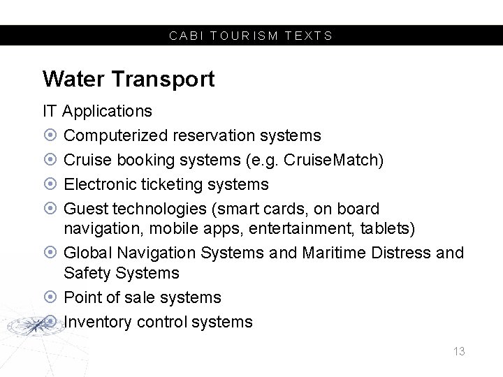 CABI TOURISM TEXTS Water Transport IT Applications Computerized reservation systems Cruise booking systems (e.