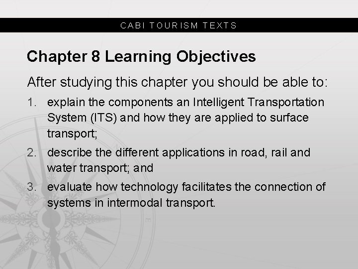 CABI TOURISM TEXTS Chapter 8 Learning Objectives After studying this chapter you should be