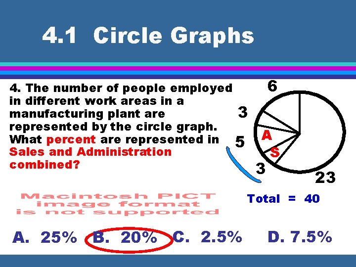 4. 1 Circle Graphs 4. The number of people employed in different work areas