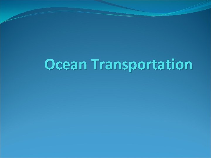 Ocean Transportation 