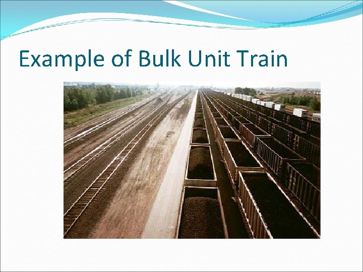 Example of Bulk Unit Train 