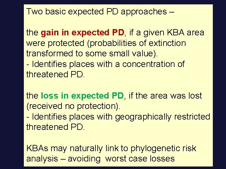 Two basic expected PD approaches – the gain in expected PD, if a given