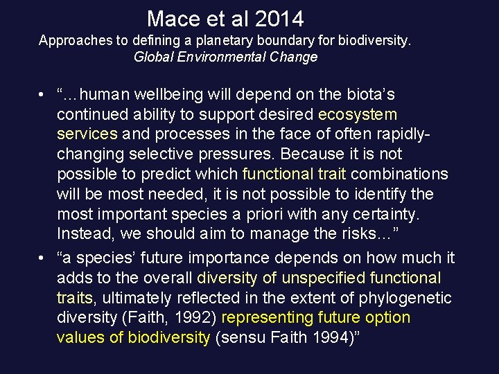 Mace et al 2014 Approaches to defining a planetary boundary for biodiversity. Global Environmental