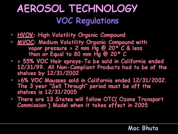 AEROSOL TECHNOLOGY VOC Regulations • HVOV: HVOV High Volatility Organic Compound • MVOC: MVOC