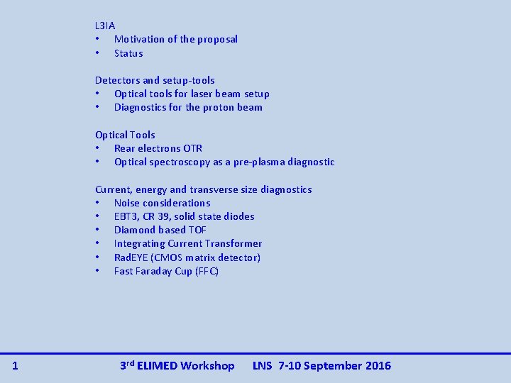 L 3 IA • Motivation of the proposal • Status Detectors and setup-tools •