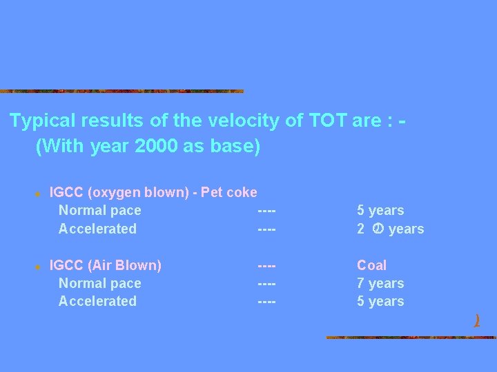 Typical results of the velocity of TOT are : (With year 2000 as base)