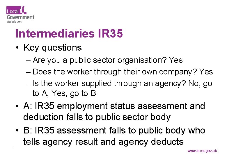 Intermediaries IR 35 • Key questions – Are you a public sector organisation? Yes