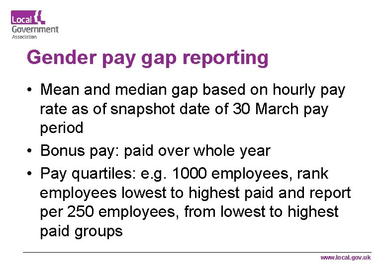 Gender pay gap reporting • Mean and median gap based on hourly pay rate