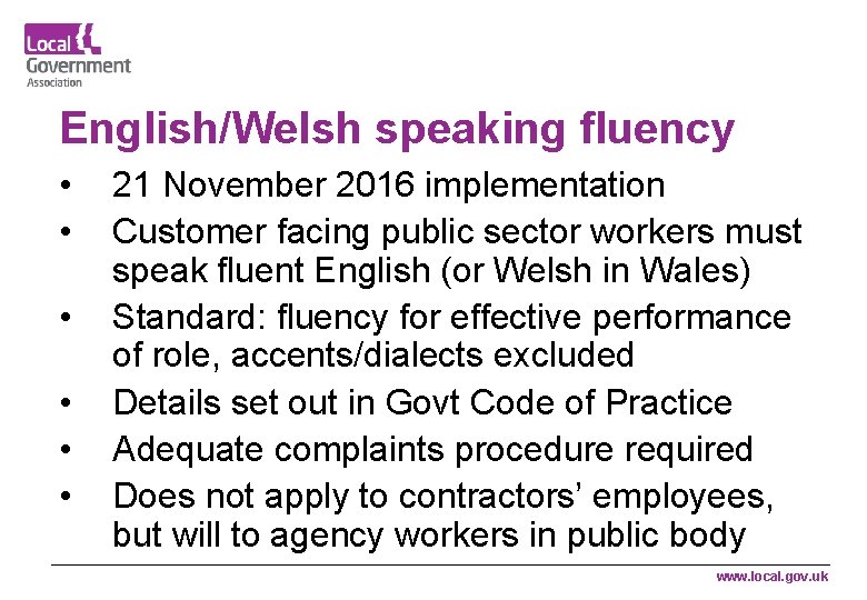 English/Welsh speaking fluency • • • 21 November 2016 implementation Customer facing public sector