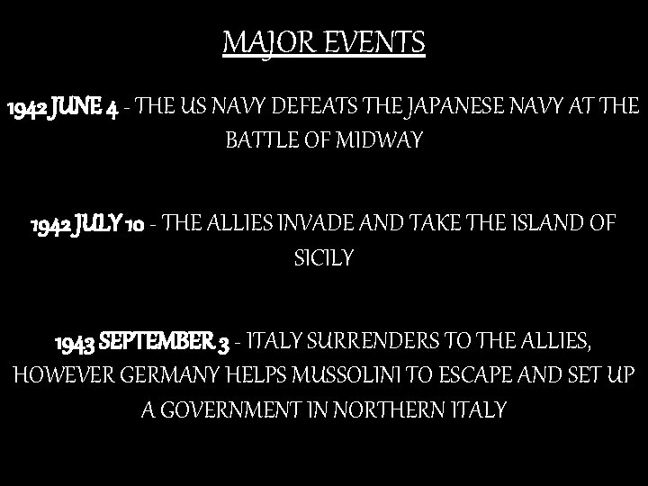 MAJOR EVENTS 1942 JUNE 4 - THE US NAVY DEFEATS THE JAPANESE NAVY AT