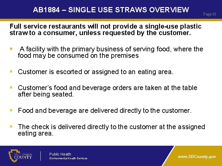 AB 1884 – SINGLE USE STRAWS OVERVIEW Page 10 Full service restaurants will not