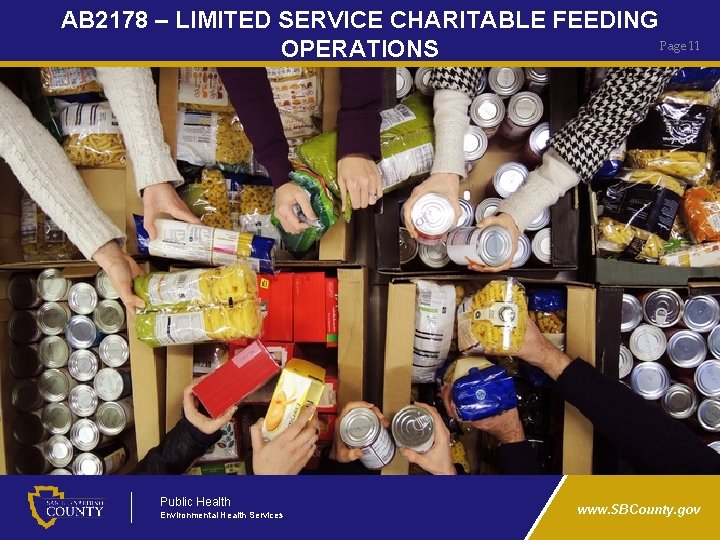 AB 2178 – LIMITED SERVICE CHARITABLE FEEDING Page 11 OPERATIONS Public Health Environmental Health