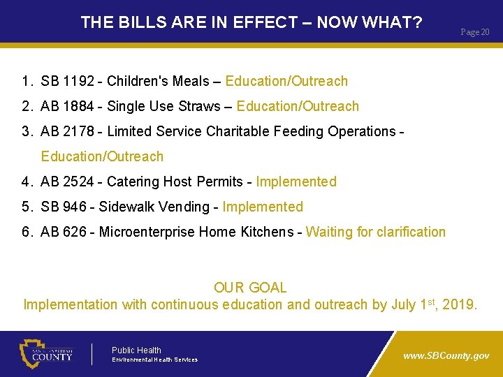 THE BILLS ARE IN EFFECT – NOW WHAT? Page 20 1. SB 1192 -