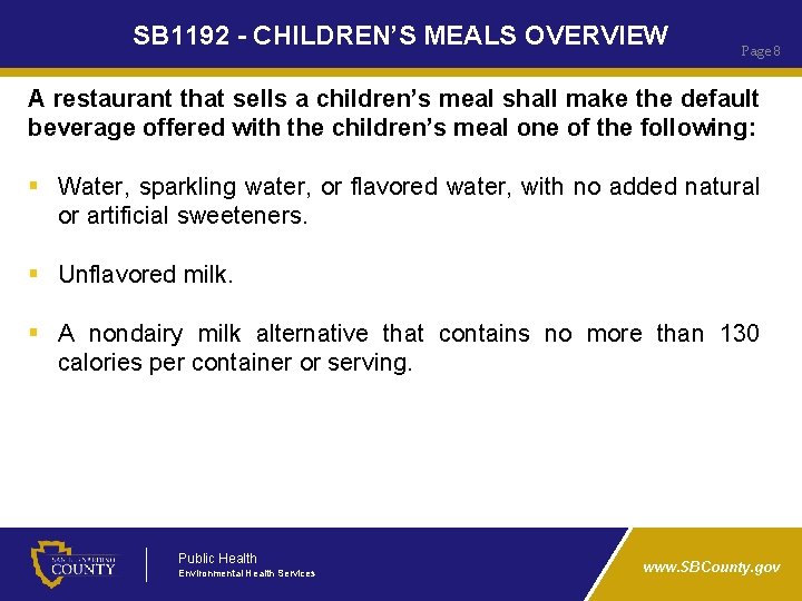 SB 1192 - CHILDREN’S MEALS OVERVIEW Page 8 A restaurant that sells a children’s