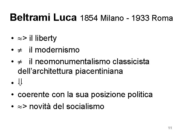 Beltrami Luca 1854 Milano - 1933 Roma • > il liberty • il modernismo