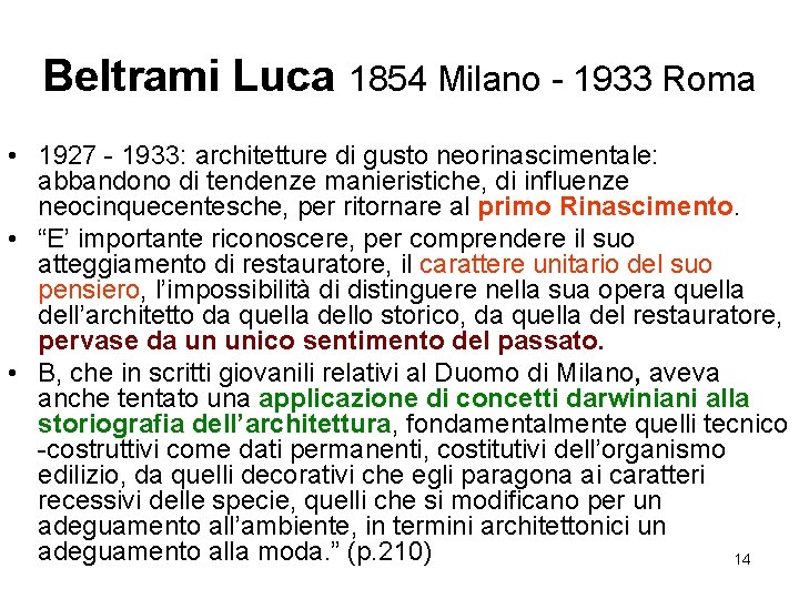 Beltrami Luca 1854 Milano - 1933 Roma • 1927 - 1933: architetture di gusto