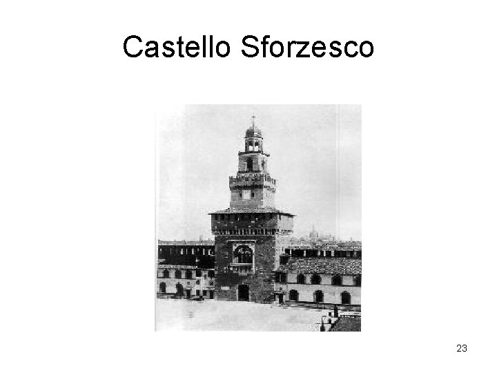 Castello Sforzesco 23 