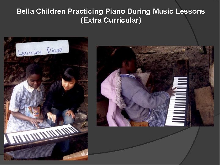 Bella Children Practicing Piano During Music Lessons (Extra Curricular) 